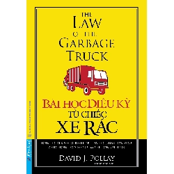 Bài Học Diệu Kỳ Từ Chiếc Xe Rác (Khổ lớn) 2020 - David J. Pollay New 100% HCM.PO