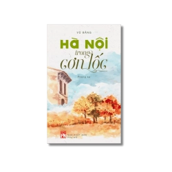 Hà Nội trong cơn lốc - Vũ Bằng