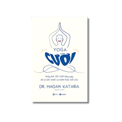 Yoga cười – Những bài tập cười hàng ngày để có sức khoẻ và hạnh phúc dài lâu - Madan Kataria ; Andrew Weil Vanvosach
