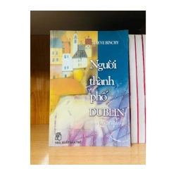 Người thành phố DUBLIN / Maeve Binchy Sách văn học VAVO3101