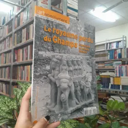 LE ROYAUME PERDU DU CHAMPA