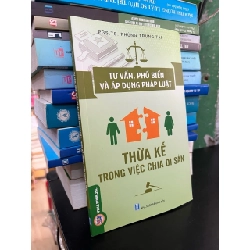 Tư vấn, phổ biến và áp dụng pháp luật: thừa kế trong chia di sản - PGS,TS. Phùng Trung Tập