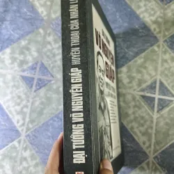 Đại tướng Võ Nguyên Giáp huyền thoại của nhân loại 731193