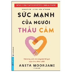 Sức Mạnh Của Người Thấu Cảm - Anita Moorjani - 2025 - First News Rebooks.vn