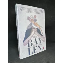 [Phiên Chợ Sách Cũ] Bay Lên, Tuyển Tập Truyện Ngắn Chọn Lọc Thế Giới, Nguyễn Phan Quế Mai, 2018 1304