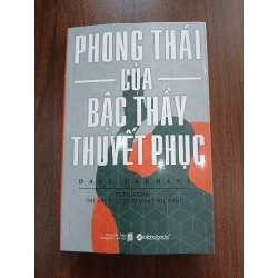 Phong Thái Của Bậc Thầy Thuyết Phục - Dave Lakhani