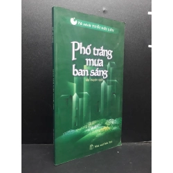 Phố Trắng Mưa Ban Sáng mới 80% ố vàng 2002 HCM0107 Nhiều Tác Giả VĂN HỌC 339570