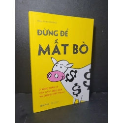 Đừng để mất bò mới 90% bẩn nhẹ 2020 Trần Thanh Phong HCM2205 MARKETING KINH DOANH