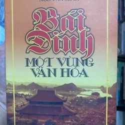 BÁI ĐÍNH MỘT VÙNG VĂN HOÁ