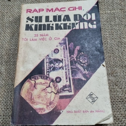 Sự lừa dối kinh khủng_ 25 năm tôi làm việc ở CIA 
___ 
Tác giả: Ralph W. McGehee ;