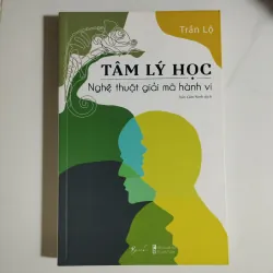 Tâm lý học - Nghệ thuật giải mã hành vi 
