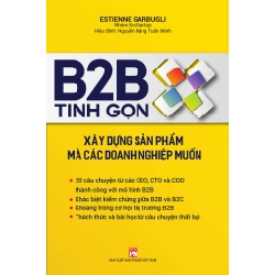 B2B tinh gọn - Xây dựng sản phẩm mà các doanh nghiệp muốn - ESTIENNE GARBUGLI STB2646 Marketing - Kinh doanh
