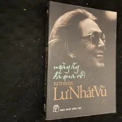 Ngày ấy đã qua rồi-Nhạc sĩ Lư Nhất Vũ. 1026513