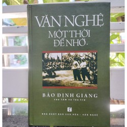 VĂN NGHỆ - MỘT THỜI ĐỂ NHỚ (BẢO ĐỊNH GIANG)