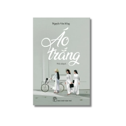 Áo trắng (tiểu thuyết) - Nguyễn Văn Bỗng