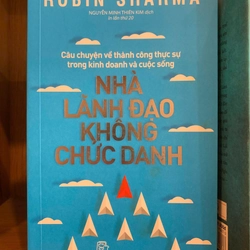 Nhà lãnh đạo không chức danh - Robin Sharma