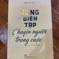 TỔNG BIÊN TẬP Chuyện người trong cuộc (k2)