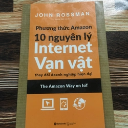 Phương Thức Amazon, 10 Nguyên Lý Vạn Vật Thay Đổi Doanh Nghiệp Hiện Tại