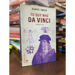 Tư duy như Da Vinci - Daniel Smith