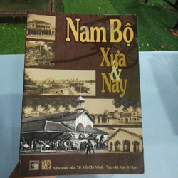 NAM BỘ XƯA VÀ NAY - nhiều tác giả