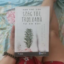 Bạn chỉ cần sống tốt, trời xanh tự an bài 20136