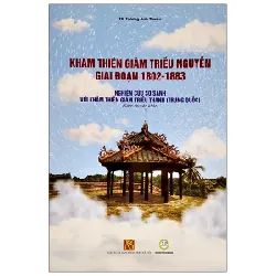 Khâm Thiên Giám Triều Nguyễn Giai Đoạn 1802-1883 - TS Trương Anh Thuận
