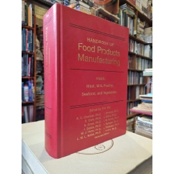 Handbook Of Food Products Manufacturing (2 books) - Edited by Y.H. Hui 364321