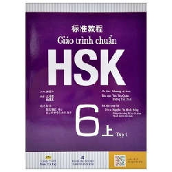 Giáo Trình Chuẩn HSK 6 - Tập 1 - Khương Lệ Bình (Mới 100%) Tiếng Hoa, NXB Tổng Hợp TPHCM - SÁCH ĐẠI HỌC 485392