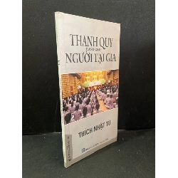 (TẶNG BOOKMARK) Thanh quy dành cho người tại gia mới 80% bẩn bìa, ố nhẹ 2019 Thích Nhật Từ RBK3004 TÂM LINH - TÔN GIÁO - THIỀN