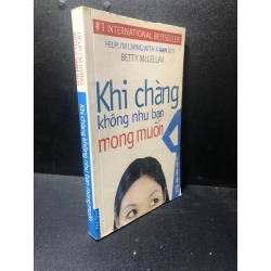 [59K/kg] Khi chàng không như bạn mong muốn Betty McLellan 2010 mới 60% ố, bẩn nhẹ HCM2511