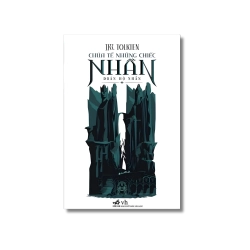 Chúa tể những chiếc nhân: Đoàn hộ nhẫn - J.R.R.Tolkien