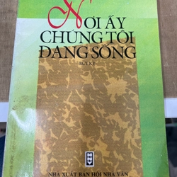 Nơi ấy chúng tôi đang sống