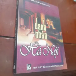 DANH NHÂN HÀ NỘI, tập 1 (Trần Quốc Vượng chủ biên)