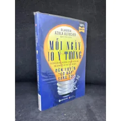 [Phiên Chợ Sách Cũ] Mỗi Ngày 10 Ý Tưởng - Rèn Luyện Cơ Bắp Sáng Tạo - Claudia Azula Altucher 2804, 2017