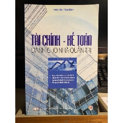 [Phiên Chợ Sách Cũ] Tài Chính Kế Toán Dành Cho Nhà Quản Trị - Nguyễn Tấn Bình 0506