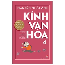 Kính Vạn Hoa - Tập 4 - Phiên Bản Kỉ Niệm 65 Năm NXB Kim Đồng (Bìa Cứng) - Nguyễn Nhật Ánh 288806