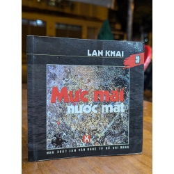 MỰC MÀI NƯỚC MẮT - LAN KHAI