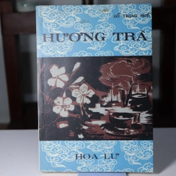 HƯƠNG TRÀ 1968- Đỗ Trọng Huề 