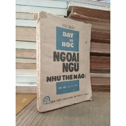 Dạy và học ngoại ngữ như thế nào? - Viên Quân 786520
