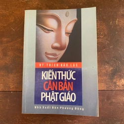 Kiến thức căn bản Phật giáo - Thích Bảo Lạc 