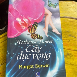 CÂY DỤC VỌNG- MARGOT BERWWIN