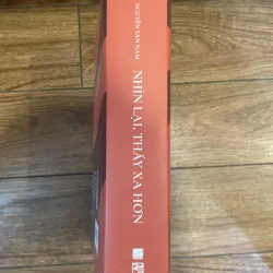Nhìn lại, thấy xa hơn - Nguyễn Văn Nam 1002560