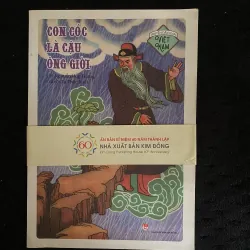 CON CÓC LÀ CẬU ÔNG GIỜI- Ấn bản kỉ niệm 60 năm thành lập Nxb Kim Đồng (1957 - 2017). 