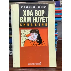 Xoa bóp bấm huyệt chữa bệnh- Lý Ngọc Điền, Bảo Huy 700478