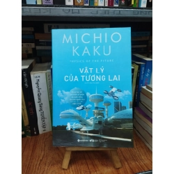 Vật lý của tương lai - Michio Kaku