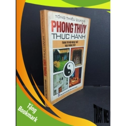 (TẶNG BOOKMARK) Phong thủy thực hành mới 80% bẩn bìa, ố, gấp bìa, ẩm, có viết nhẹ 2006 RBK2811 Tống Thiều Quang TÂM LINH - TÔN GIÁO - THIỀN