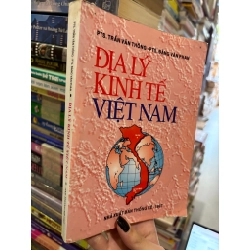 Địa lý kinh tế Việt Nam - PTS. Trần Văn Thông - PTS. Đặng Văn Phan