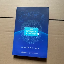 Tôi tương lai và thế giới - Nguyễn Phi Vân