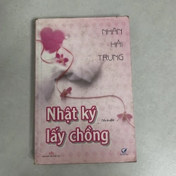 Nhật ký lấy chồng — Nhân Hải Trung