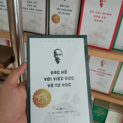 Di sản Hồ Chí Minh. Bác Hồ với việc đọc và tự học - Vũ Dương Thúy Ngà PO